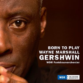 WAYNE MARSHALL - BORN TO PLAY GERSHWIN 웨인 마셜: 본 투 플레이 거슈윈