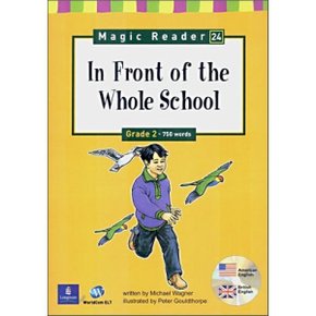 Magic Reader 24 In Front of the Whole School : Grade 2 - 750 words
