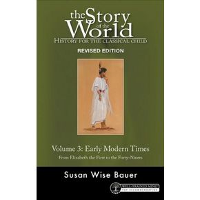 The Story of the World, Vol. 3: Early Modern Times