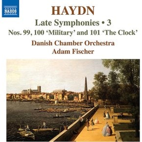 JOSEPH HAYDN - LATE SYMPHONIES 3: NOS.99-101/ DANISH CHAMBER ORCHESTRA, ADAM FISCHER하이든