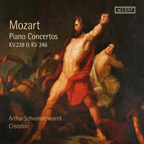 WOLFGANG AMADEUS MOZART - PIANO CONCERTOS KV 238 & 246/ ARTHUR SCHOONDERWOERD, CRISTOFORI