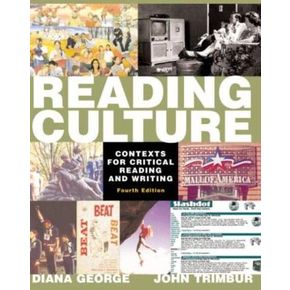 Reading Culture : Contexts for Critical Reading and Writing