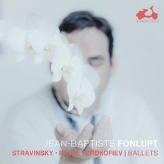 IGOR STRAVINSKY/ MAURICE RAVEL/ SERGEI PROKOFIEV - BALLETS/ JEAN-BAPTISTE FONLUPT 발레: 스