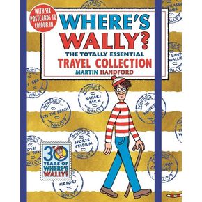 Where`s Wally? The Totally Essential Travel Collection