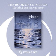 1CD_데이식스DAY6:Even of Day-The Book of Us:Gluon-Nothing can tear us apart