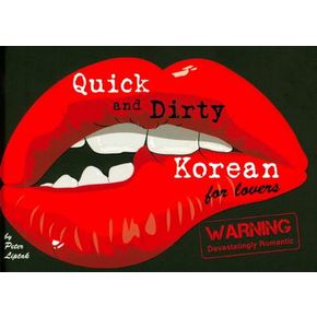 Quick and Dirty Korean for lovers