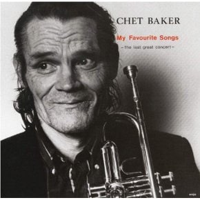 [CD]Chet Baker - My Favorite Songs : The Last Great Concert Vol.1 (Remastered Ltd. Ed) / 쳇 베이커 - 마이 페이버리트 송즈 : 더 라스트 그레이트 콘서트 1집 (리마스터 한정