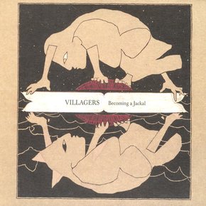 VILLAGERS - BECOMING A JACKAL