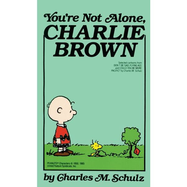 You're Not Alone, Charlie Brown