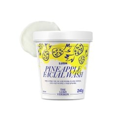 LUSH [러쉬버전]파인애플 240g - 페이셜 워시/클렌저