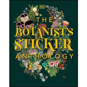 The Botanist`s Sticker Anthology