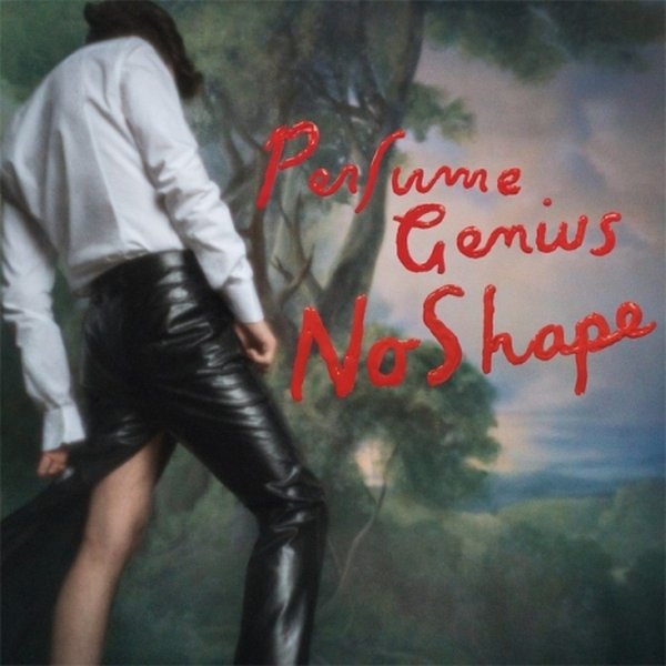 Perfume Genius	- No Shape / 퍼퓸 지니어스 - 노 쉐이프