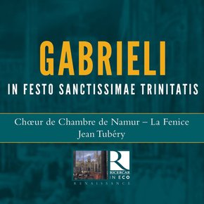 GIOVANNI GABRIELI - IN FESTO SANCTISSIMAE TRINITATIS/ JEAN TUBERY RICERCAR IN ECO 가브리엘