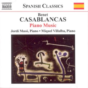 BENET CASABLANCAS - PIANO MUSIC/ JORDI MASO/ MIQUEL VILLALBA