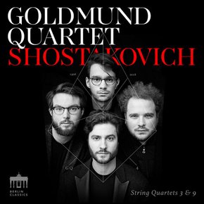 DMITRI SHOSTAKOVICH - STRING QUARTETS 3 & 9/ GOLDMUND QUARTET 쇼스타코비치: 현악4중주 3번