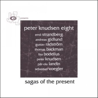 media synnara [CD] Peter Knudsen Eight - Sagas Of The Present / 피터 크누드센 에잇 - 사가스 오브 더 프레즌트