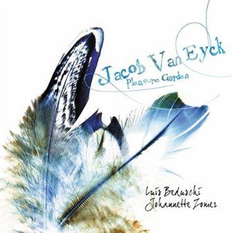 핫트랙스 JACOB VAN EYCK - PLEASURE GARDEN/ JOHANNETTE ZOMER. LUIS BEDUSCHI