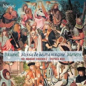 ANTOINE BRUMEL - MISSA DE BEATA VIRGINE MOTETS/ BRABANT ENSEMBLE, STEPHEN RICE 브뤼멜: 미