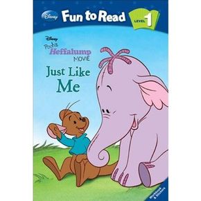 Disney Fun to Read Level 1-01: Just Like Me (Pooh`s Heffalump Movie)