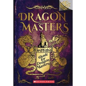 Griffith`s Guide for Dragon Masters