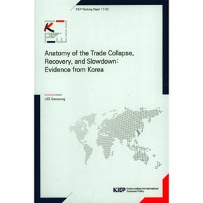 Anatomy of the Trade Collapse Recovery and Slowdown: Evidence from Korea