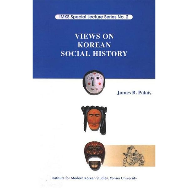 VIEWS ON KOREAN SOCIAL HISTORY