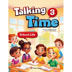 Talking Time 3 : School Life : 2nd Edition