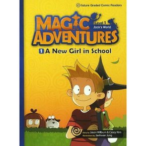 Magic Adventures(매직어드벤쳐) Level 1-1: New Girl in School (with QR) (e-future Graded Comic Reader