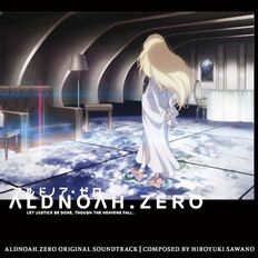 O.S.T - ALDONOAH. ZERO: MUSIC BY HIROYUKI SAWANO 알드노아. 제로