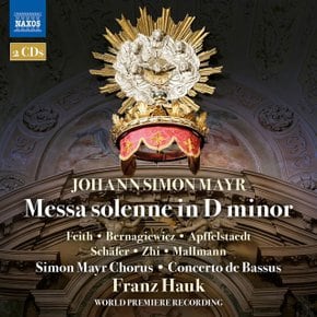 SIMON MAYR - MESSA SOLENNE IN D MINOR/ FRANZ HAUK 지몬 마이어: 장엄미사 D단조 - 프란츠 하