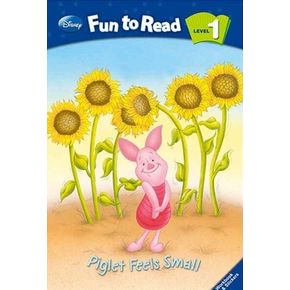 Disney Fun to Read Level 1-05: Piglet Feels Small (Winnie the Pooh)