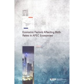 Economic Factors Affecting Birth Rates in APEC Economies : APEC Study Series 24-03