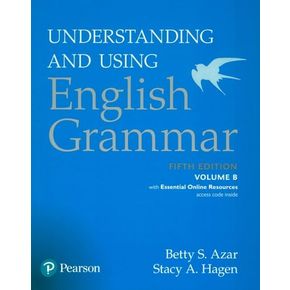 Understanding and Using English Grammar B(SB with Essential Online Resources)