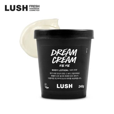 LUSH [백화점] 드림 크림 240g - 보디 로션