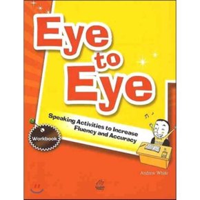 EYE TO EYE (WORKBOOK)