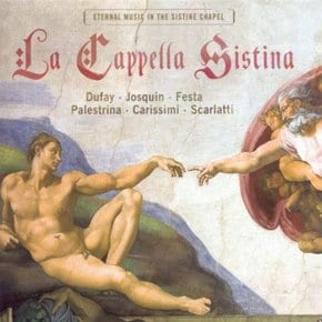 VARIOUS - LA CAPPELLA SISTINA: ETERNAL MUSIC IN THE SISTINE CHAPEL 카펠라 시스티나: 뒤파이