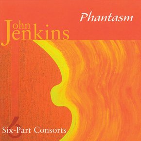 JOHN JENKINS(CLASSIC) - SIX PART CONSORTS/ PHANTASM 젠킨스: 6성부 콘소트 - 판타즘