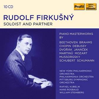 핫트랙스 RUDOLF FIRKUSNY - SOLOIST AND PARTNER 루돌프 피르쿠스니: 독주곡과 실내악 녹음 선집