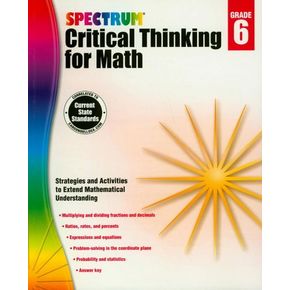 Spectrum Critical Thinking for Math Grade 6