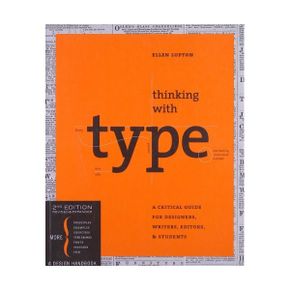 Princeton Architectural Press Thinking with type A Critical Guide for Designers Writers Ed