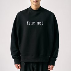 FEAR NOT 릴렉스드 맨투맨