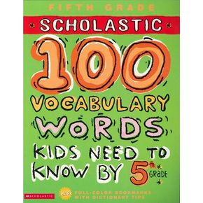 100 Vocabulary Words Kids Need to Know by 5th Grade