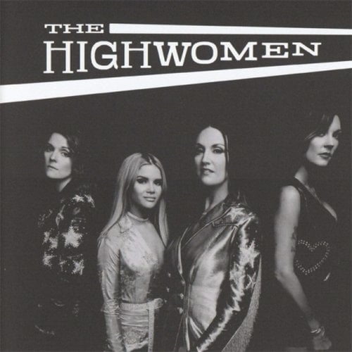 The Highwomen - The Highwomen / 더 하이우먼 - 더 하이우먼