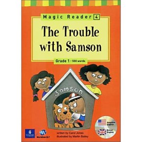 Magic Reader 4 The Trouble with Samson : Grade 1 - 500words