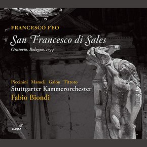 FRANCESCO FEO - SAN FRANCESCO DI SALES/ FABIO BIONDI 페오: 오라토리오 성 프란치스코 드 살