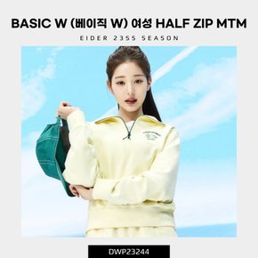 BASIC W (베이직 W) 여성 HALF ZIP 맨투맨 (베이직 핏 집업형 맨투맨 티셔츠) / DWP23244