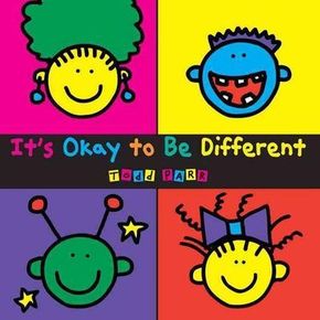 It`s Okay To Be Different (Todd Parr Classics)