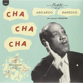 [CD] Abelardo Barroso - Cha Cha Cha / 아벨라르도 바로소 - 차 차 차