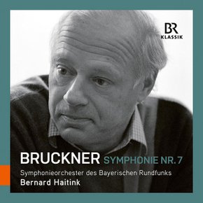 ANTON BRUCKNER - SYMPHONY NO.7/ BERNARD HAITINK, SYMPHONIE-ORCHESTER DES BAYERISCHEN RUNDF