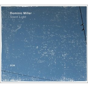 [CD] Dominic Miller - Silent Light / 도미닉 밀러 - 고요한 빛